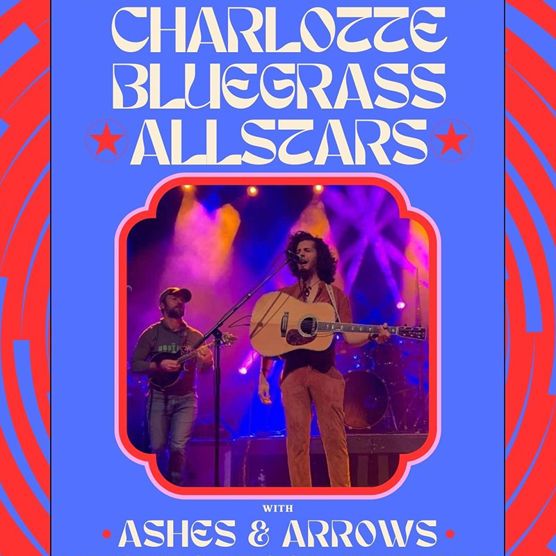 CHARLOTTE BLUEGRASS ALLSTARS with Ashes & Arrows