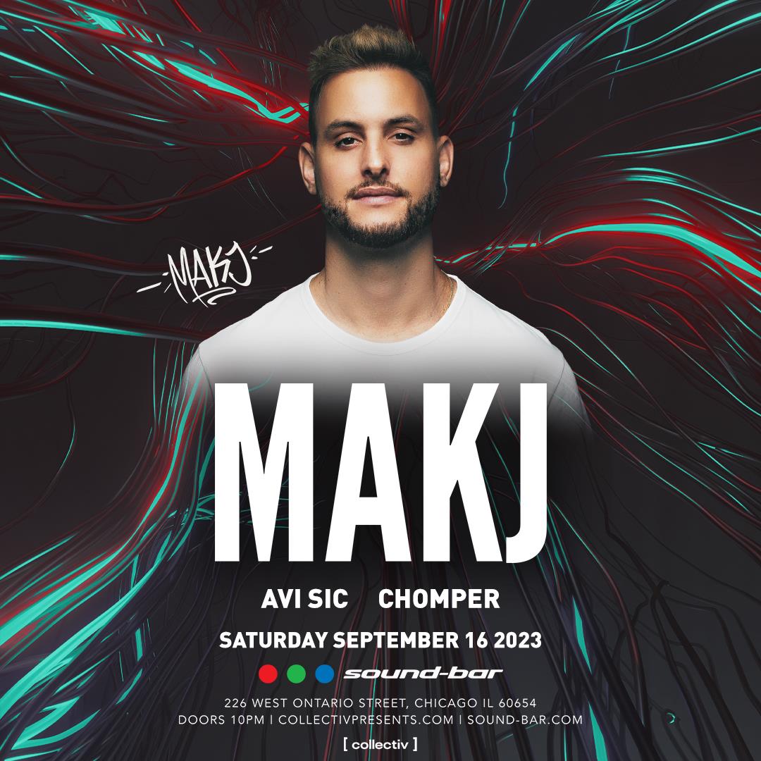 Buy Tickets to MAKJ at SoundBar in Chicago on Sep 16, 2023