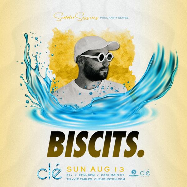 Biscits / Sun August 13th / Clé Pool: 