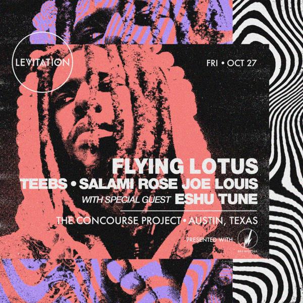 LEVITATION: Flying Lotus, Teebs + Salami Joe Louis: 
