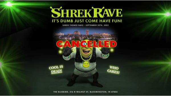 Cancelled: Shrek Rave: 
