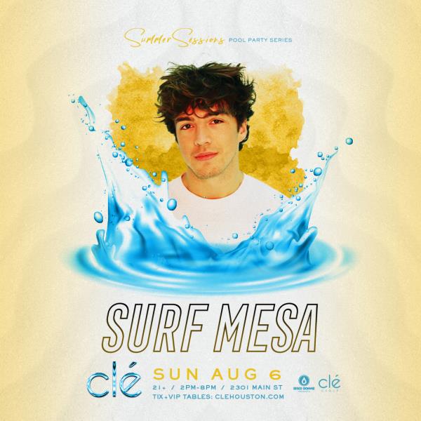 Surf Mesa / Sun August 6th / Clé Pool: 