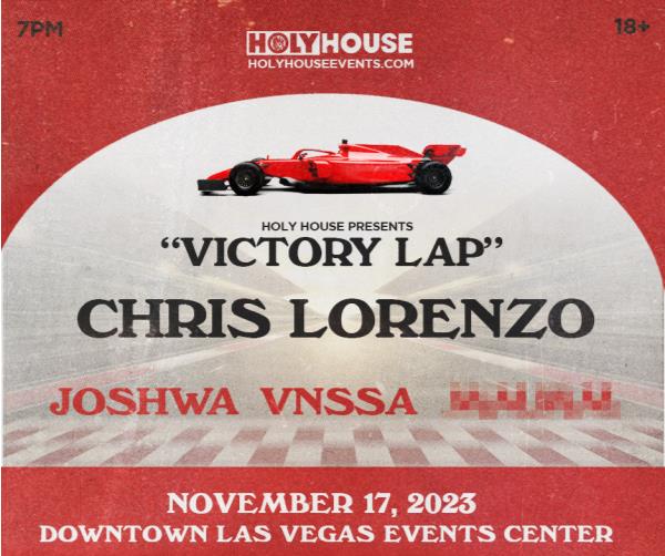 Holy House Presents VICTORY LAP w/ CHRIS LORENZO! (18+): 