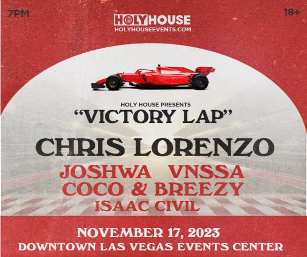 Holy House Presents VICTORY LAP w/ CHRIS LORENZO! (18+): 