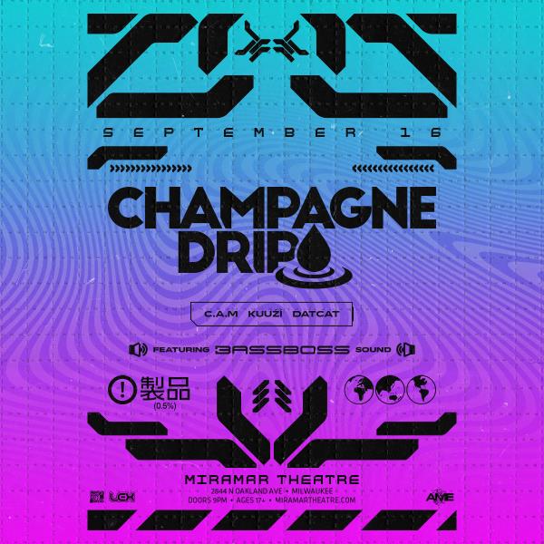 Champagne Drip: 