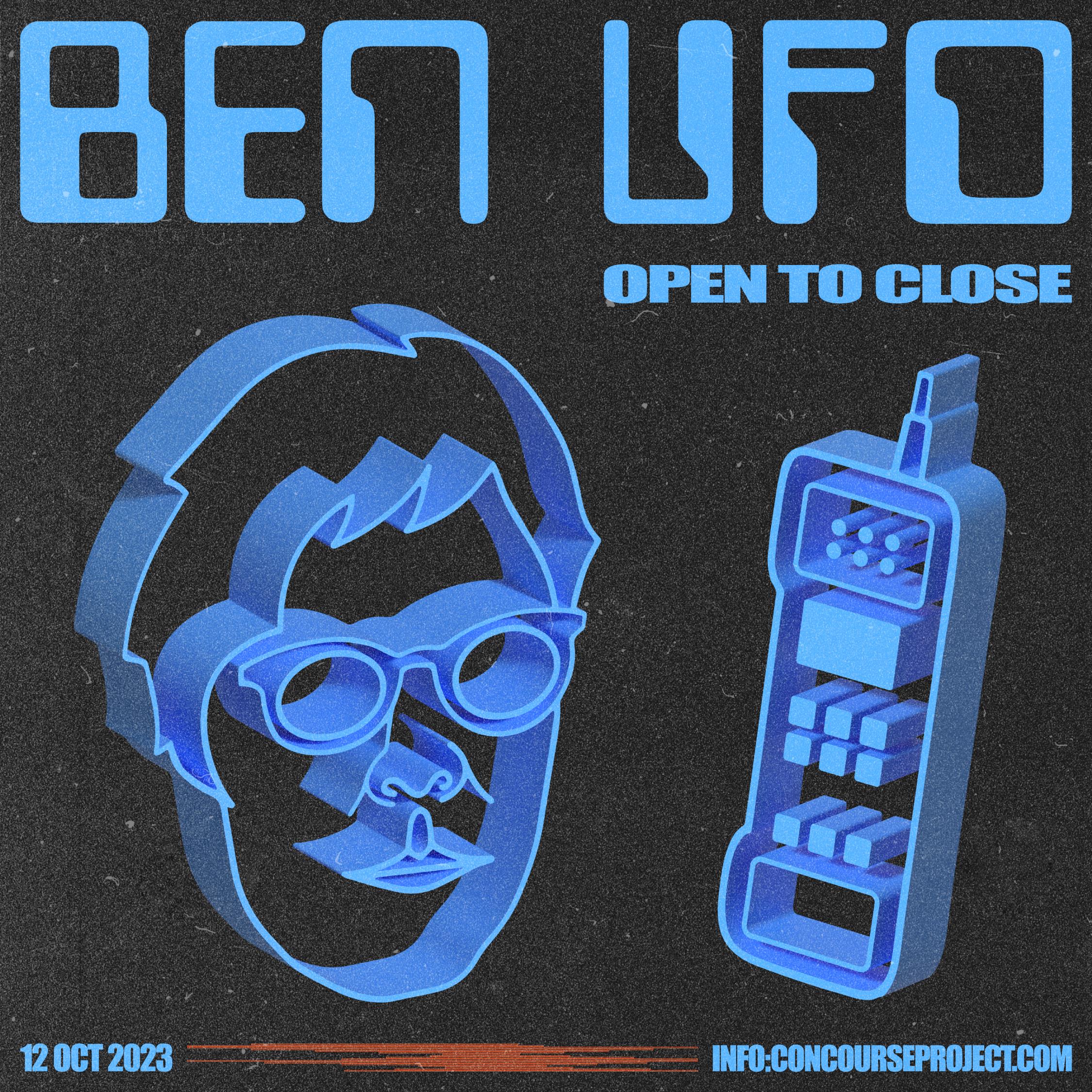 Ben UFO (Open to Close) at The Concourse Project