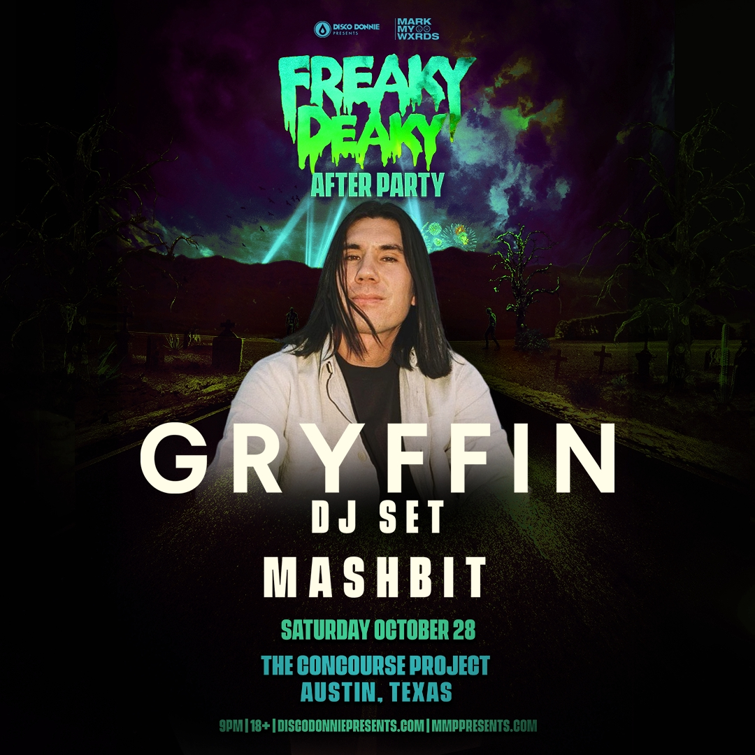 Buy Tickets to Freaky Deaky Afterparty ft. GRYFFIN Austin in Austin