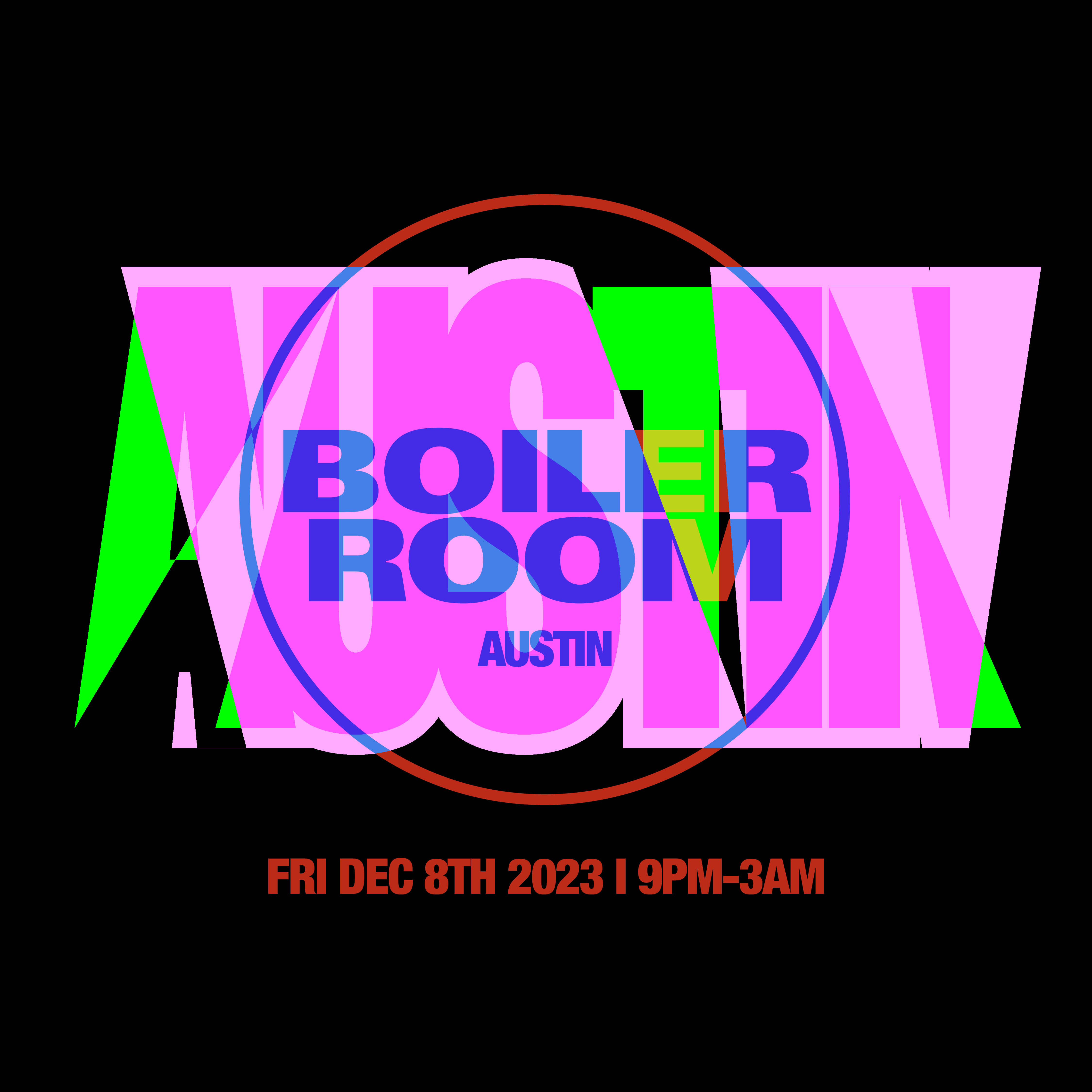 Boiler Room: Austin | Friday