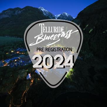 Telluride Bluegrass 2024 Pre-Registration-img