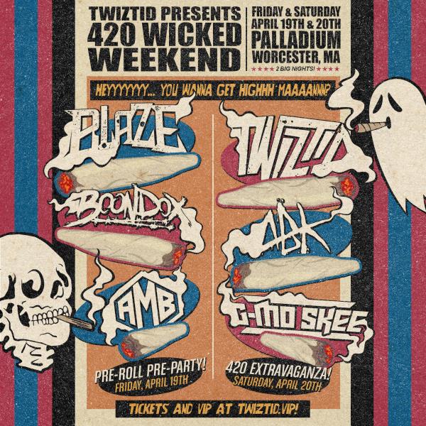 Twiztid Presents: 420 Wicked Weekend: 