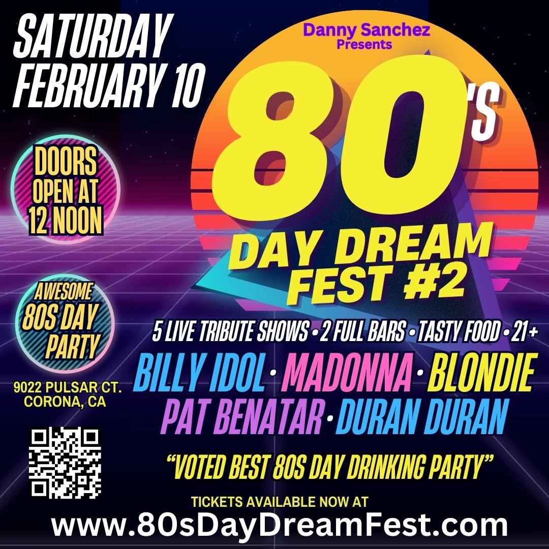 Buy Tickets to 80s Day Dream Fest 2 in Corona on Feb 10, 2024