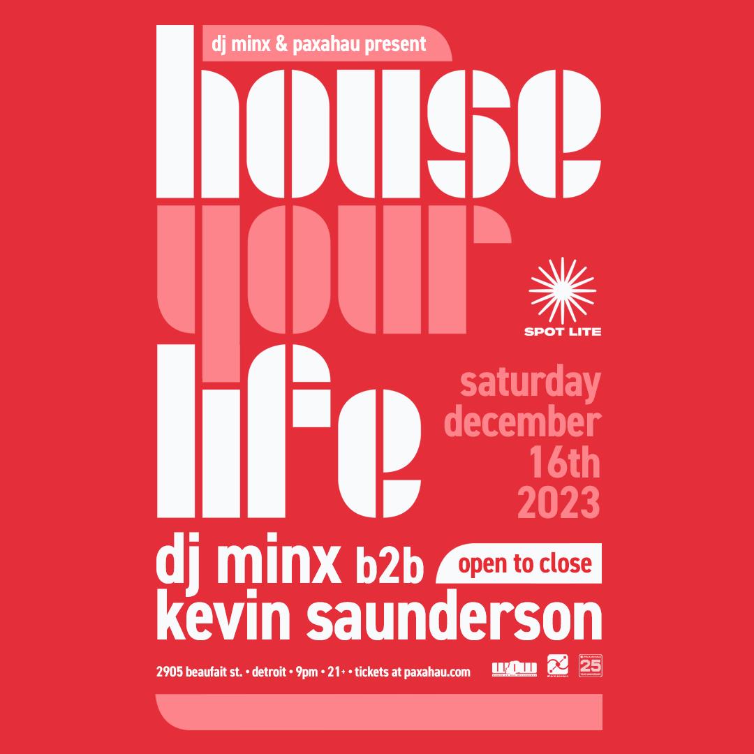 Buy Tickets to House Your Life: DJ Minx b2b Kevin Saunderson - Open to ...