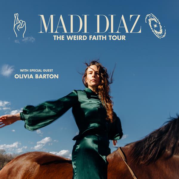 MADI DIAZ - The Weird Faith Tour with Olivia Barton: 