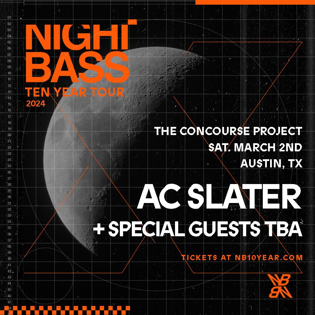 AC Slater – Night Bass – Ten Year Tour 2024 – Austin