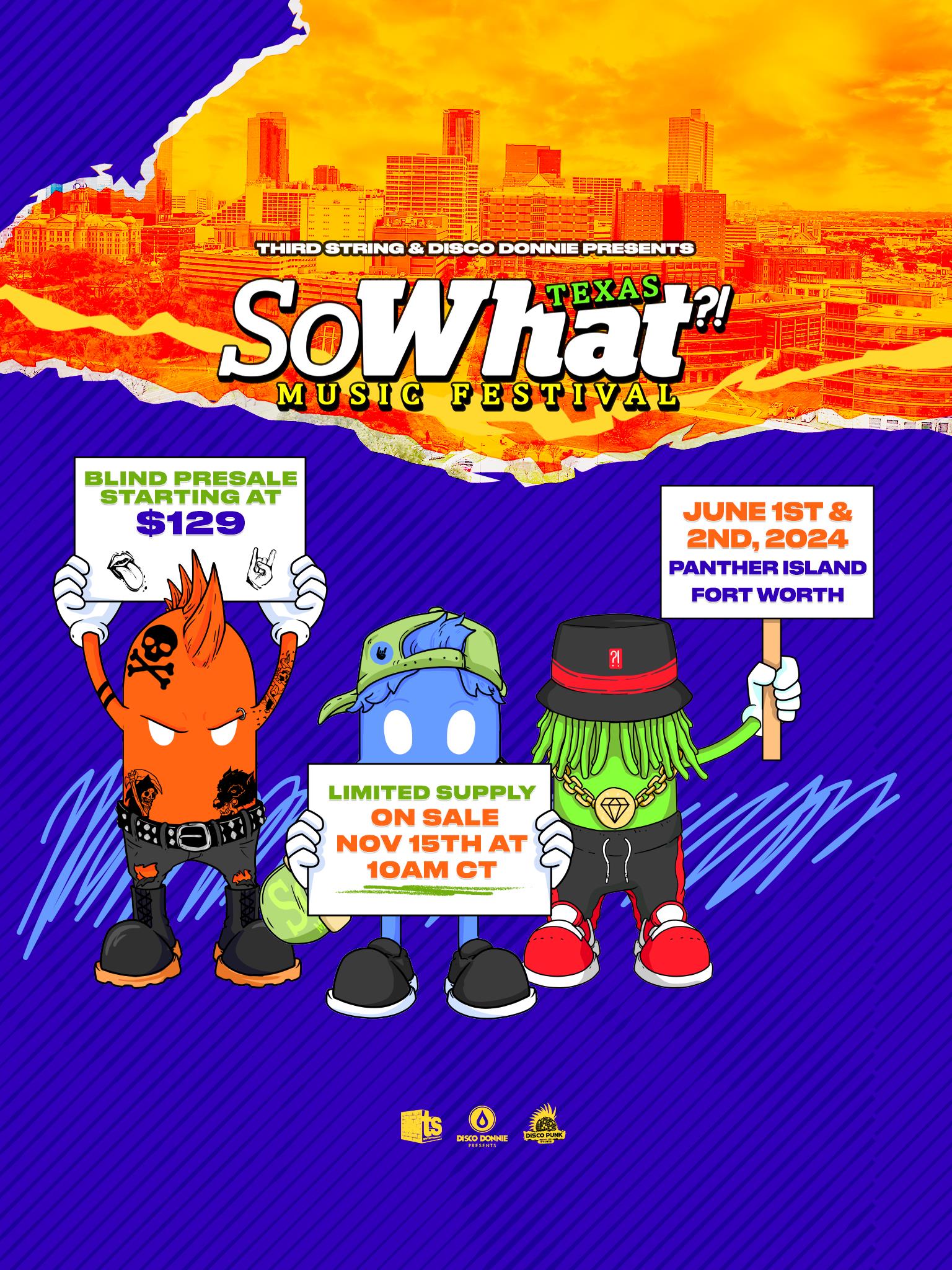 Buy Tickets to So What?! Music Festival 2024 in Fort Worth on Jun 01