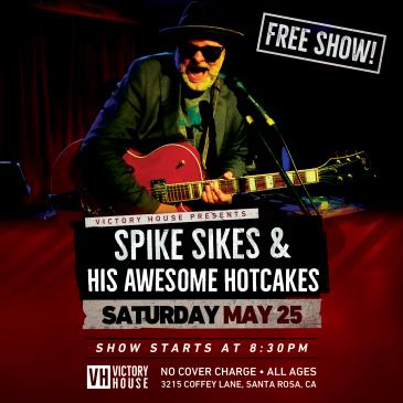Spike Sikes & His Awesome Hotcakes at Victory House-img