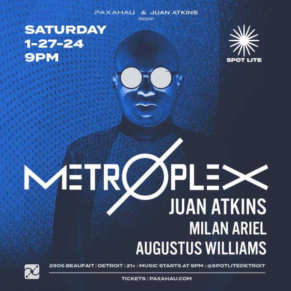 Paxahau & Juan Atkins present: Metroplex: 