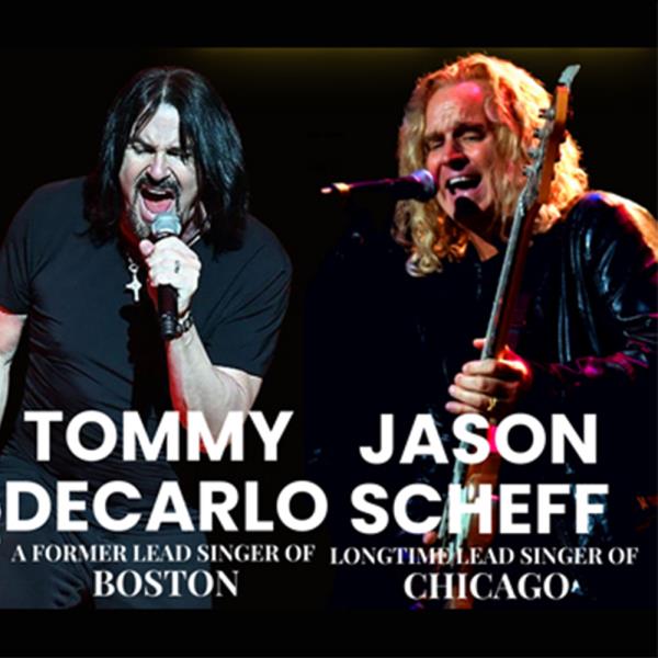 Lead Singers of Classic Rock:  Tommy DeCarlo & Jason Scheff: 