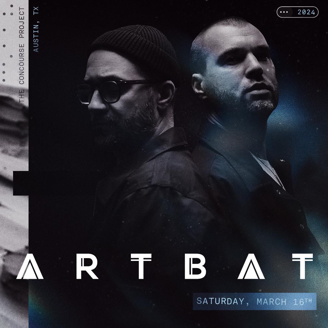Buy Tickets to ARTBAT (3 Hour Set) at The Concourse Project in Austin on Mar 16, 2024