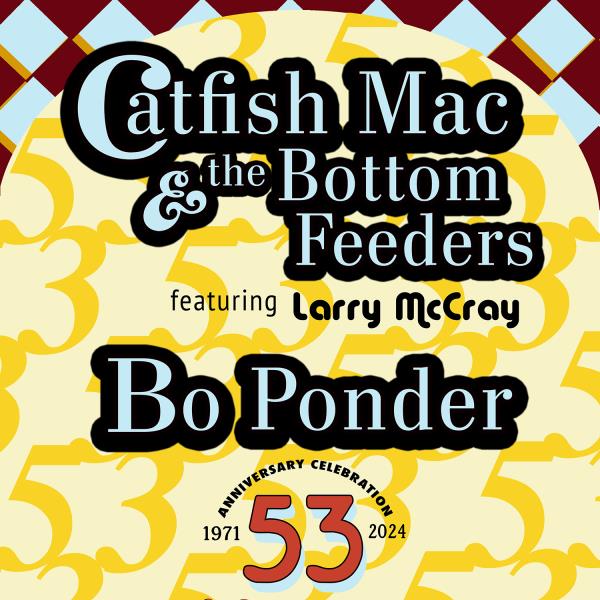 Grants 53rd Bday with Catfish Mac and The Bottom Feeders: 