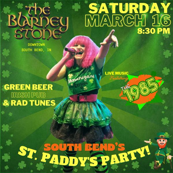 St. Patty's Party @ The Blarney Stone w/ The 1985!: 