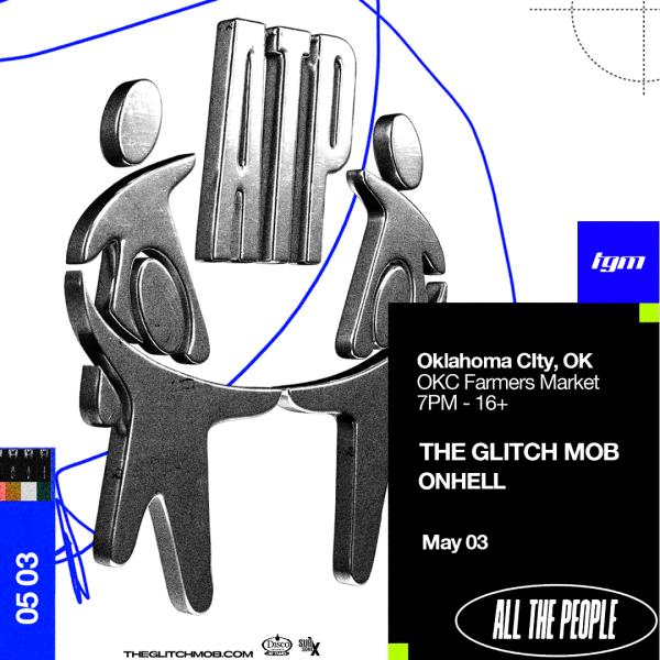 The Glitch Mob - OKC: 