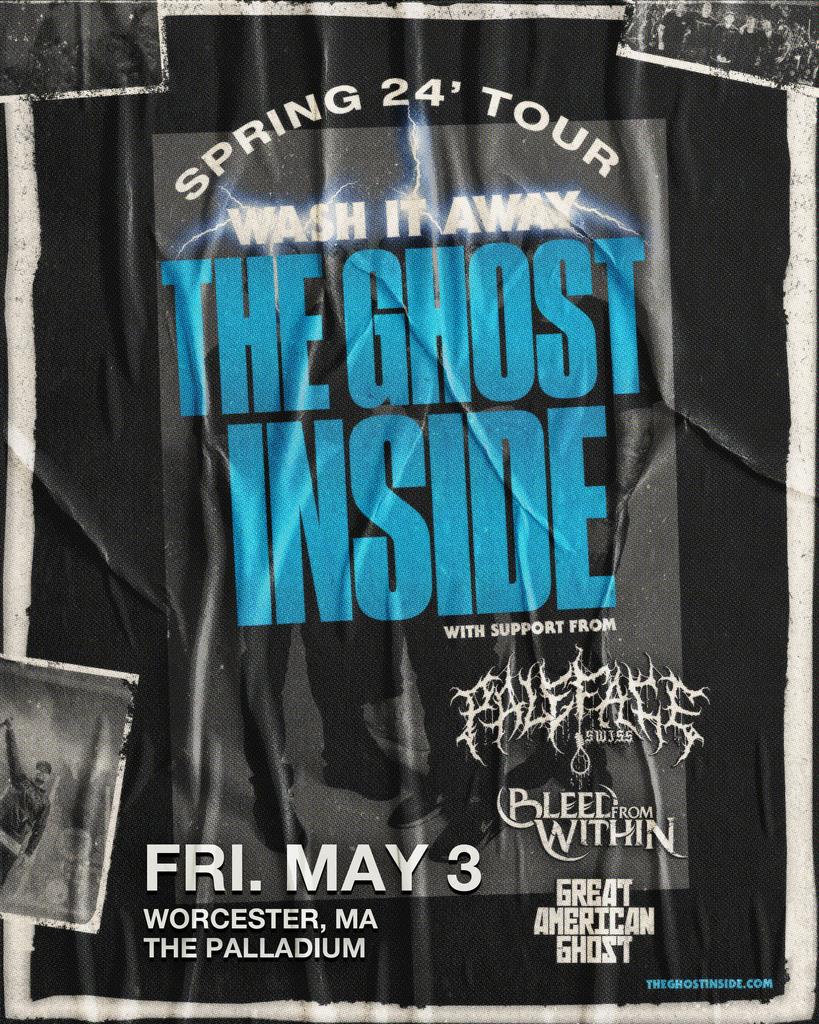 Buy Tickets to THE GHOST INSIDE WASH IT AWAY SPRING '24 TOUR in