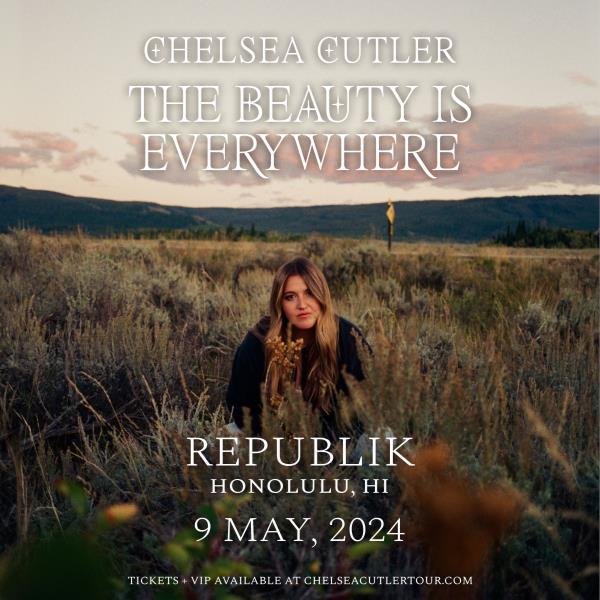 Chelsea Cutler – The Beauty Is Everywhere Tour: 