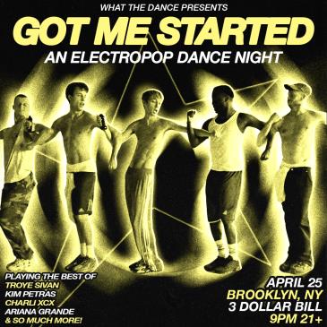 GOT ME STARTED - AN ELECTROPOP DANCE NIGHT-img