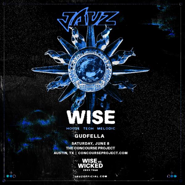 Jauz pres. WISE + Gudfella at The Concourse Project: 