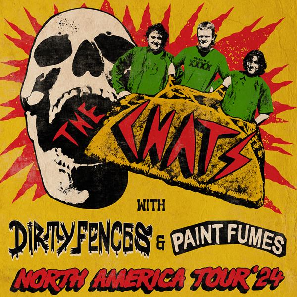 THE CHATS with Dirty Fences & Paint Fumes *SOLD OUT*: 