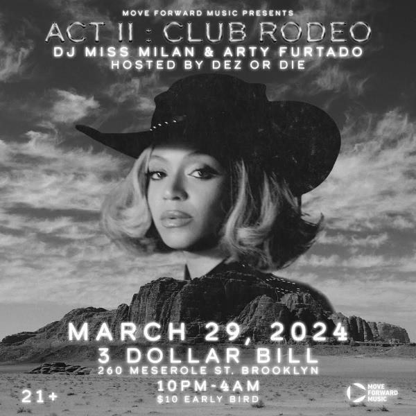 ACT II: Club Rodeo- A Beyoncé Theme Party: 