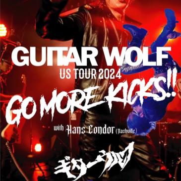 Goner Presents: Guitar Wolf w/ Hans Condor-img