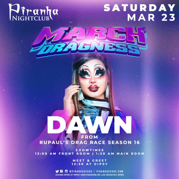 Buy Tickets to PIRANHA PRESENTS DAWN FROM RUPAUL'S DRAG RACE S16 in Las ...