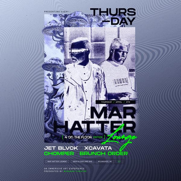 Mar Hatter Thursdays: 4 On The Floor Edition: 