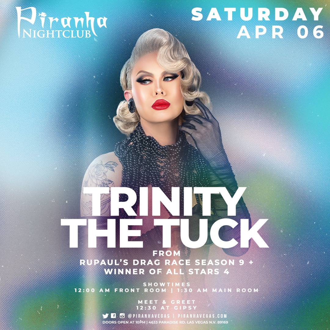 Buy Tickets to PIRANHA PRESENTS TRINITY THE TUCK + NINA WEST FROM RPDR ...