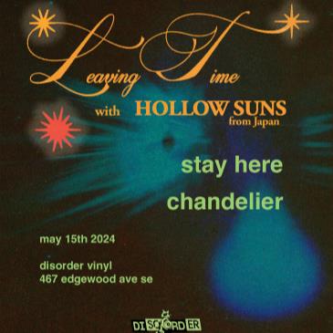 LEAVING TIME, HOLLOW SUNS, STAY HERE, CHANDELIER-img