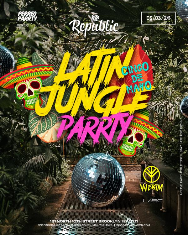 Reggaeton Jungle Parrty - CINCO de Mayo - Friday Latin Party: 