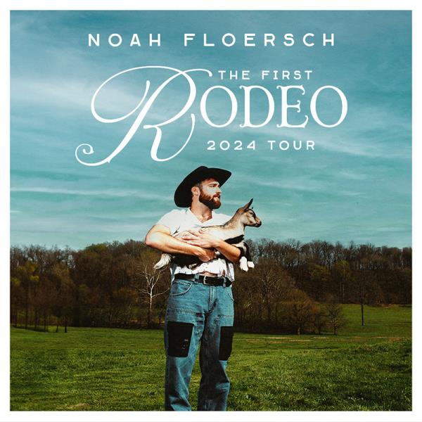 NOAH FLOERSCH: The First Rodeo Tour: 