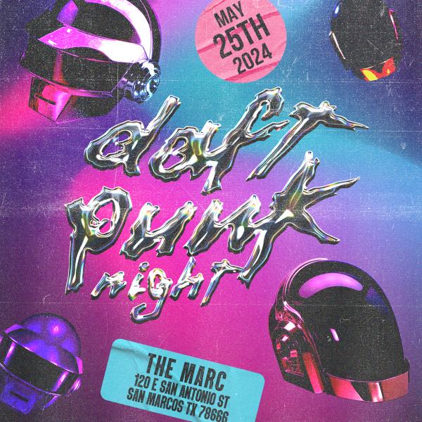 5.25 | Daft Punk Night at The Marc | San Marcos TX: 