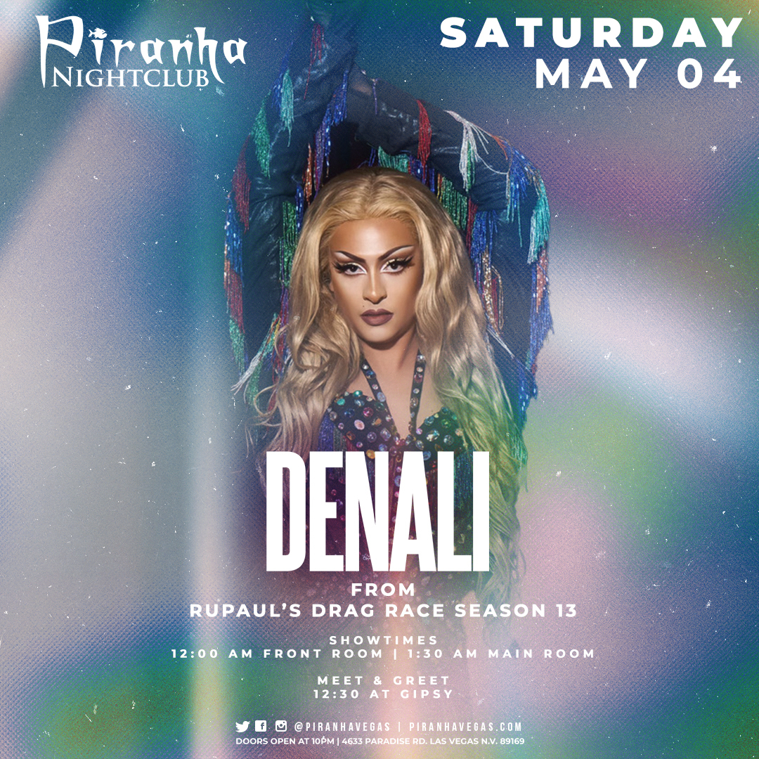 Buy Tickets to PIRANHA PRESENTS DENALI FROM RUPAUL'S DRAG RACE SEASON ...