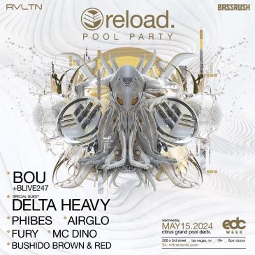 RVLTN & BASSRUSH Presents: RELOAD. POOL PARTY w/ BOU (18+)-img