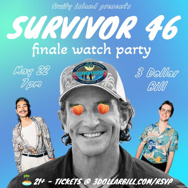 SURVIVOR 46 Finale Party — Hosted by Fruity Island: 