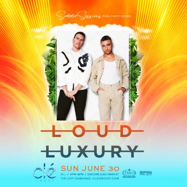 Loud Luxury / Sunday June 30th / Pool Party-img