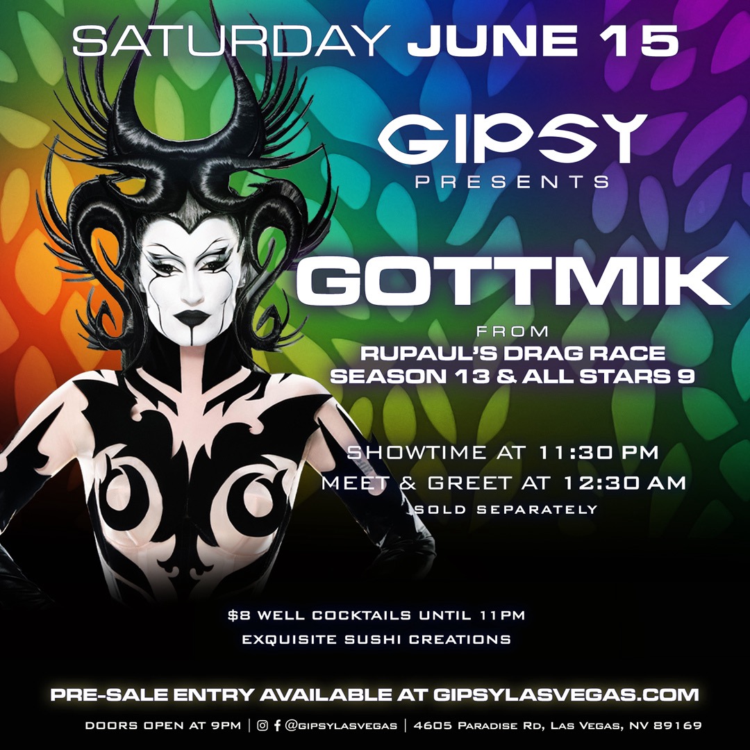 Buy Tickets to GIPSY PRESENTS GOTTMIK FROM RPDR + DJ KITTY GLITTER in