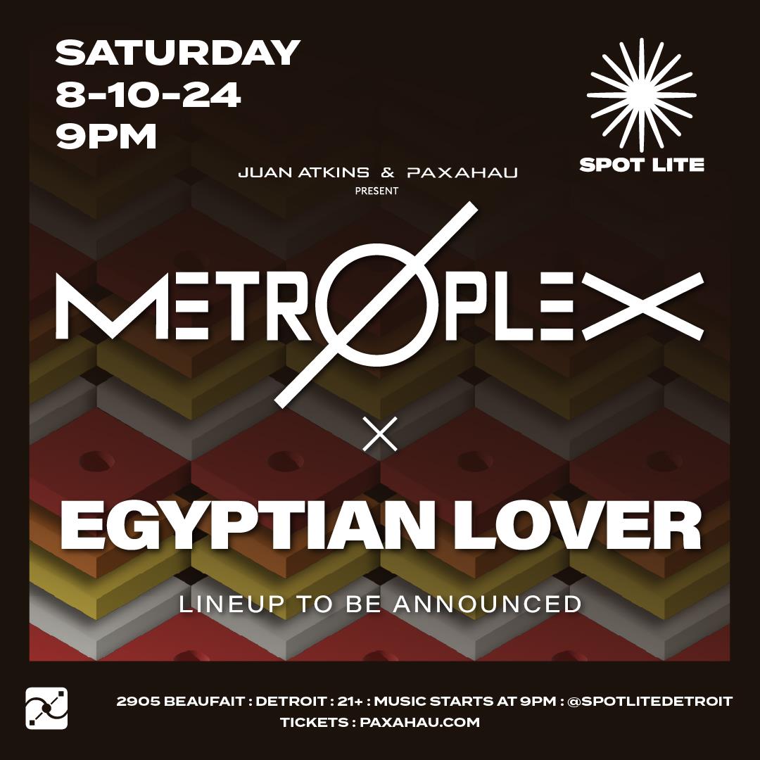 Buy Tickets to Juan Atkins & Paxahau Present Metroxplex x Egyptian ...