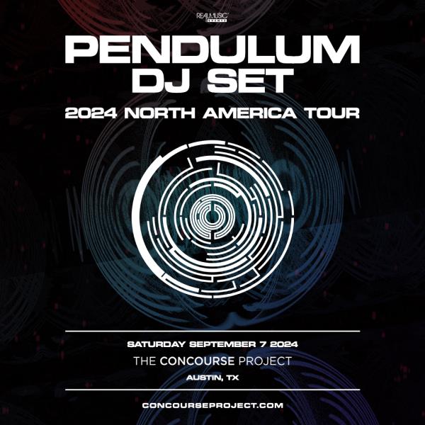 Buy Tickets to Pendulum (DJ Set) at The Concourse Project in Austin on ...