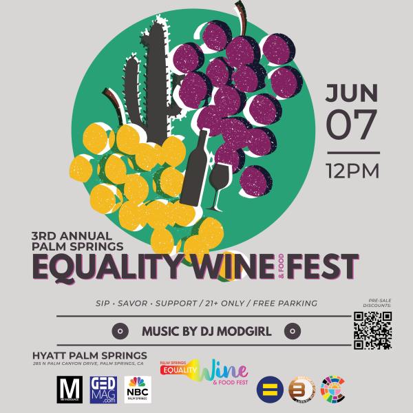 3rd Annual Palm Springs EQUALITY WINE & FOOD FEST: 