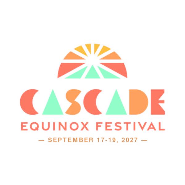 Cascade Equinox Festival 2027