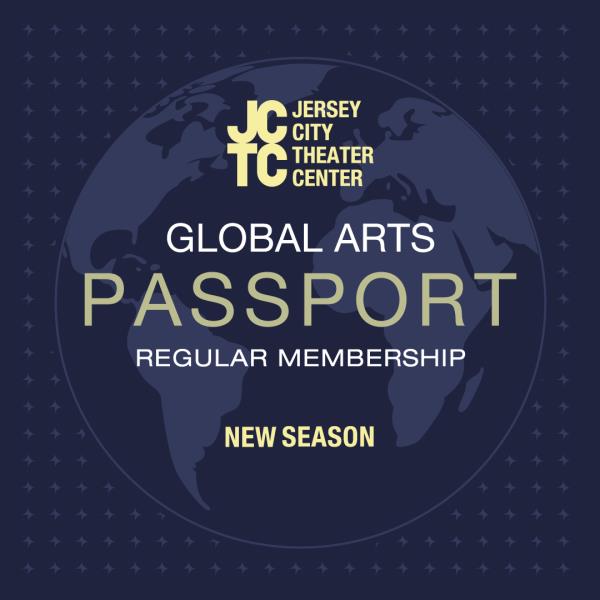Global Arts PASSPORT / Regular Membership: 